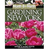 Month by Month Gardening in New York (Month-By-Month Gardening in New York)