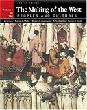 The Making of the West: Peoples and Cultures, Vol. 1: To 1740