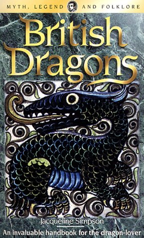 British Dragons (Wordsworth Myth, Legend & Folklore)
