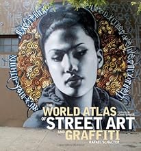 The World Atlas of Street Art and Graffiti