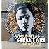 The World Atlas of Street Art and Graffiti