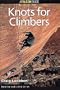 Knots for Climbers (How To Rock Climb Series)