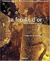 Feuilles d'or : Tr&eacute;sors &agrave; faire soi-m&ecirc;me