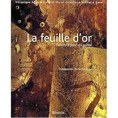 Feuilles d'or : Tr�sors � faire soi-m�me