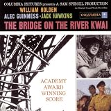 The Bridge On The River Kwai: An Original Soundtrack Recording