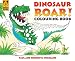Dinosaur Roar! Colouring Book