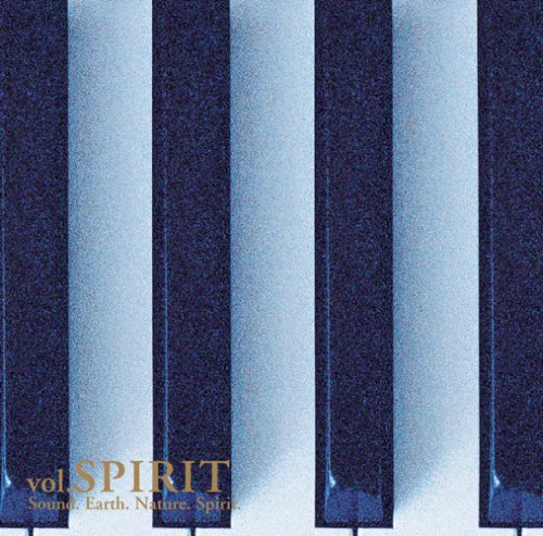 Sound.Earth.Nature.Spirit. vol.SPIRIT S.E.N.S.