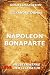 Napoleon Bonaparte (Kommentierte Gold Collection) (German Edition)