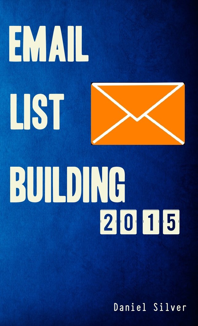 Email List Building: Setting up your Email List Building System in ... Email List Building: Setting up your Email List Building System in ...
