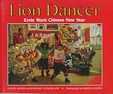 Lion Dancer: Ernie Wan's Chinese New Year