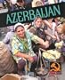 Azerbaijan: Then and Now (Then & Now (Lerner))