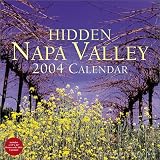 Hidden Napa Valley 2004 Wall Calendar