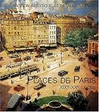 Places de Paris XIXe-XXe siècles