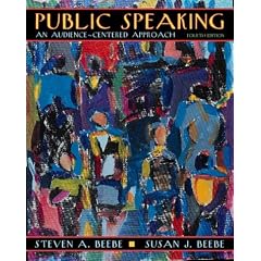 Public Speaking: An Audience-Centered Approach