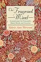 The Fragrant Mind: Aromatherapy for Personality, Mind, Mood and Emotion