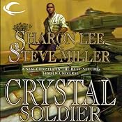 Crystal Soldier: Liaden Universe Books of Before, Book 1 | [Sharon Lee, Steve Miller]