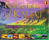 Reflections of Kauai: The Garden Island