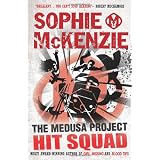 Hit Squad (The Medusa Project)by Sophie McKenzie