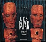 Les Batak, un peuple de l'Ile de Sumatra