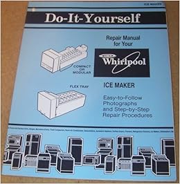 whirlpool maker manual repair ice flip amazon front