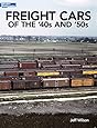 Freight Cars of the '40s and '50s (Model Railroader Books)