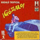 Gozalo Bugalu Tropical Vol.1