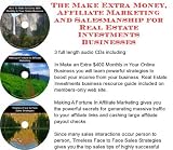 The Make Extra Money, Affiliate Marketing, Salesmanship for Real Estate Investments Businesses