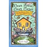 Clean House Clean Planet