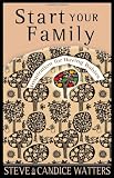 Start Your Family: Inspiration for Having Babies