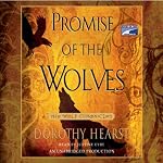 Promise of the Wolves: Wolf Chronicles, Book 1 | Dorothy Hearst