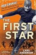 Image of The First Star: Red Grange and the Barnstorming Tour That Launched the NFL