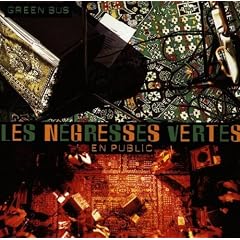 Green Bus - Les N�gresses Vertes en public