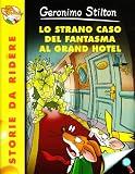 Lo strano caso del Fantasma al Grand Hotel (Storie da ridere)