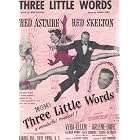 Three Little Words - from MGM's Three Little Words (Fred Astaire, Vera... by  Burt Kalmar & Harry Ruby