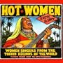 Hot Women: Women Singers From the Torrid Regions