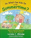 So, What Can Kids Do in the Summertime