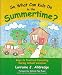 So, What Can Kids Do in the Summertime