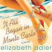 It All Began in Monte Carlo | [Elizabeth Adler]