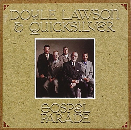 Doyle Lawson & Quicksilver - Gospel Parade - Zortam Music
