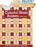 Colorful Stash Busters: 10 New Projec...