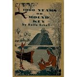 1000 Years on Mound Key: The Story of the Caloosa Indians on West Coast Florida, centering around Ft. Meyers Beach and its surrounding bay waters