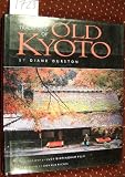 The living traditions of old Kyoto