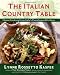 The Italian Country Table: Home Cooking from Italy's Farmhouse Kitchens