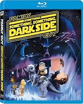 Family Guy Presents: Something Something Something Dark Side [Blu-ray]