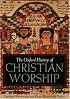 The Oxford History of Christian Worship