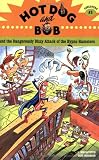 Hot Dog and Bob Adventure 3: and the Dangerously Dizzy Attack of the Hypno Hamsters (No. 3)