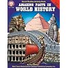 Amazing Facts in World History, Grades 5 - 8+