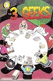 3 Geeks Number 5 (The Collector City Club Part 1)