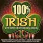 100% Irish: The Best Irish Party Songs