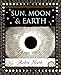 Sun, Moon and Earth (Wooden Books, 40)